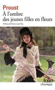 کتاب رمان فرانسوی در سایه دختران جوان در گل  A l'ombre des jeunes filles en fleurs - A la recherche du temps perdu Tome 2