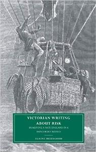 کتاب زبان ورکتوری رایتینگ ابوت ریسک  Victorian Writing about Risk Imagining a Safe England in a Dangerous World Cambridge Stud