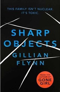 کتاب رمان انگلیسی اشیاء تیز  Sharp Objects
