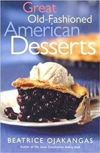 کتاب زبان انگلیسی گریت الد فشند امریکن دیزرتس  Great Old Fashioned American Desserts