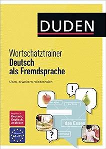 کتاب آلمانی دودن ورتشاتز ترینر  Duden Wortschatztrainer Deutsch als Fremdsprache