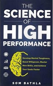 کتاب رمان انگلیسی علم کارایی بالا The Science of High Performance