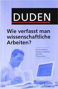 کتاب دیکشنری آلمانی دودن Duden. Wie verfasst man wissenschaftliche Arbeiten