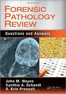 کتاب فورنسیک پاتولوژی ریویو Forensic Pathology Review: Questions and Answers 1st Edition