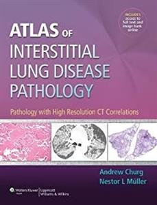 کتاب اطلس آف اینترستیشال لانگ دیزیز پاتولوژی Atlas of Interstitial Lung Disease Pathology : Pathology with High Resolution CT C