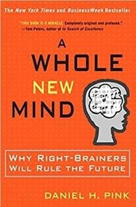 کتاب رمان انگلیسی ذهن کامل نو A Whole New Mind Why RightBrainers Will Rule the Future