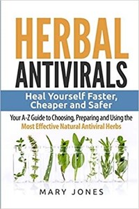 کتاب هربال آنتی ویروس Herbal Antivirals Heal Yourself Faster Cheaper and Safer2017