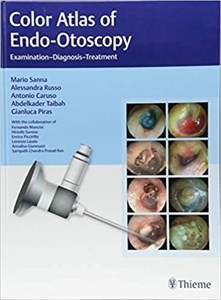 کتاب کالر اطلس آف اندو اوتوسکوپی Color Atlas of Endo Otoscopy Examination Diagnosis Treatment