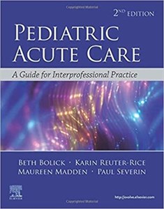 دانلود کتاب Pediatric Acute Care: A Guide to Interprofessional Practice 2nd Edition