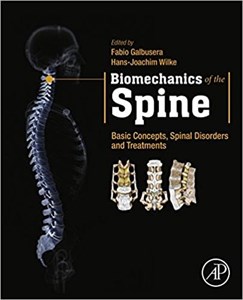 کتاب بیومکانیک آف د اسپین Biomechanics of the Spine: Basic Concepts, Spinal Disorders and Treatments 1st Edition, Kindle Edition