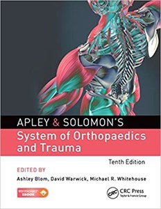 کتاب آپلی اند سلیمانز سیستم آف ارتوپدیکس اند تروما Apley & Solomon’s System of Orthopaedics and Trauma 10th Edition