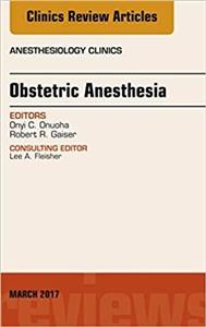 کتاب ابستتریک آنستزیا Obstetric Anesthesia, An Issue of Anesthesiology Clinics