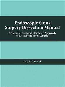 کتاب آندوسکوپی سینوس سرجری Endoscopic Sinus Surgery Dissection Manual 1st Edition2019