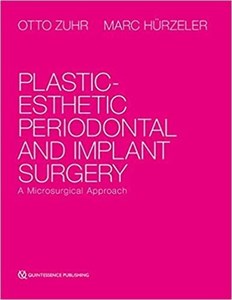 کتاب پلاستیک استتیک پریودنتال اند ایمپلنت سرجری Plastic-Esthetic Periodontal and Implant Surgery2012