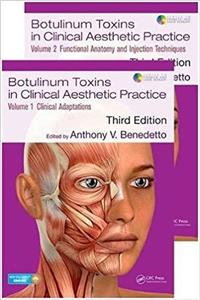کتاب بوتولینوم تاکسینز این کلینیکال آستتیک پرکتیس Botulinum Toxins in Clinical Aesthetic Practice 3E : Two Volume Set