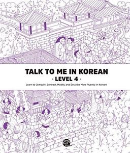 کتاب تاک تو می این کرین چهار (Talk To Me In Korean Level 4 (Korean and English Edition