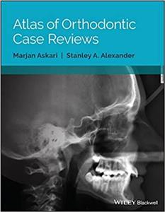 کتاب اطلس آف ارتودنتیک کیس ریویوز Atlas of Orthodontic Case Reviews, 1st Edition2017