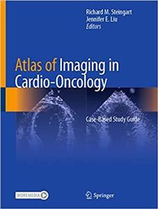 کتاب اطلس آف ایمیجینگ این کاردیو آنکولوژی Atlas of Imaging in Cardio-Oncology : Case-Based Study Guide2021