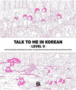 کتاب تاک تو می این کرین نه (Talk To Me In Korean Level 9 (English and Korean Edition