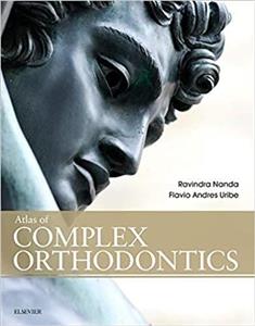 کتاب اطلس آف کامپلکس ارتودنتیکس Atlas of Complex Orthodontics 1st Edition2016