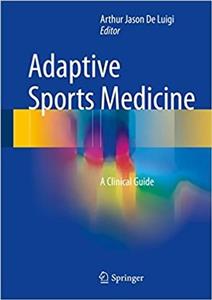 Adaptive Sports Medicine: A Clinical Guide 2nd Edition