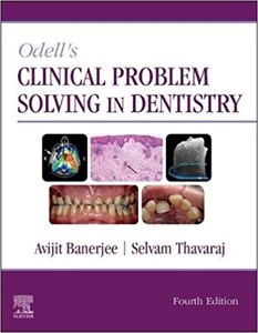 کتاب کلینیکال پرابلم سولوینگ این دنتیستری Odell’s Clinical Problem Solving in Dentistry 4th Edition2020