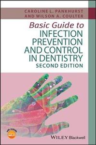 کتاب بیسیک گاید تو اینفکشن پریونشن اند کنترل این دنتیستری Basic Guide to Infection Prevention and Control in Dentistry