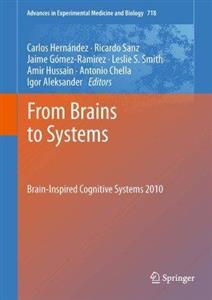 کتاب زبان فرام برین تو سیستم From Brains to Systems : Brain-Inspired Cognitive Systems 2010