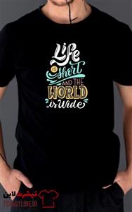 تیشرت اورجینال طرح نوشته زندگی کوتاهه life is short | کد 121