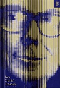 خرید و دانلود نسخه کامل کتاب Poor Charlie’s Almanack: The Essential Wit and Wisdom of Charles T. Munger by Charles T. Munger PDF