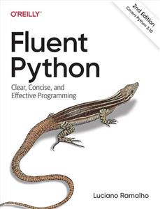 کتاب پایتون مسلط - Clear, Concise, and Effective Programmin -  Fluent Python