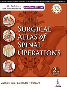 کتاب سرجیکال اطلس آف اسپینال اوپریشنز Surgical Atlas of Spinal Operations, 2nd Edition2019