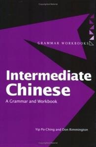 خرید کتاب چینی Intermediate Chinese: A Grammar and Workbook