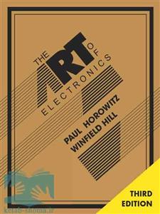کتاب هنر الکترونیک(ویراست3)(The Art of Electronics)