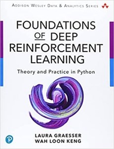 کتاب Foundations of Deep Reinforcement Learning: Theory and Practice in Python (Addison-Wesley Data & Analytics Series)