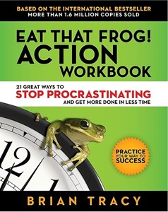 کتاب Eat That Frog! Action Workbook (دفتر تمرین قورباغه را قورت بده) نسخه انگلیسی PDF | برایان تریسی