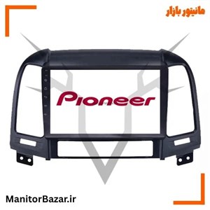 مانیتور اندروید پایونیر هیوندای سانتافه 2007 تا 2012 | با قاب فابریک