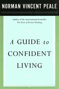 کتاب A Guide to Confident Living (راهنمای زندگی با اعتماد به نفس) نسخه انگلیسی PDF | نورمن وینسنت پیل