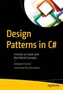 کتاب Design Patterns in C#: A Hands-on Guide with Real-World Examples نسخه کامل