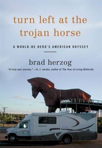 دانلود کتاب Turn Left at the Trojan Horse: A Would-Be Hero’s American Odyssey