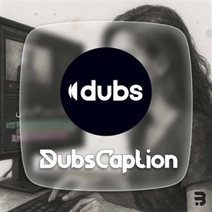 خرید اکانت دابس زیرنویس- Dubs: Captions for Videos