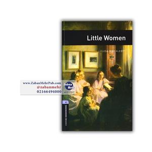 داستان زنان کوچک Little Women Level 4 Oxford Bookworms 4: Little Women