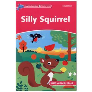 کتاب   Dolphin Readers Starter Silly Squirrel