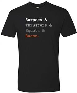 Panoware Men's Funny Workout T-Shirt | Burpees and Thrusters and Squats and Bacon 