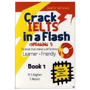 کتاب crack ielts in flash speaking 1 اثر M.S.Bagheri and S.Nikpoor انتشارات ایده درخشان 