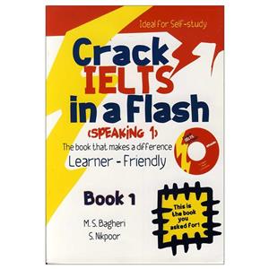 کتاب crack ielts in flash speaking 1 اثر M.S.Bagheri and S.Nikpoor انتشارات ایده درخشان 