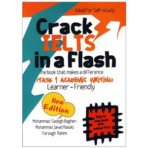 کتاب Crack IELTS in Flash TASK 1 ACADEMIC WRITING اثر جمعی از نویسندگان انتشارات ایده درخشان 
