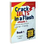 کتاب Crack IELTS in a Flash SPEAKING 1 اثر M.S.Bagheri و S.Nikpoor انتشارات ایده درخشان