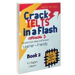 کتاب Crack IELTS in a Flash SPEAKING 2 اثر M.S.Bagheri and S.Nikpoor انتشارات ایده درخشان