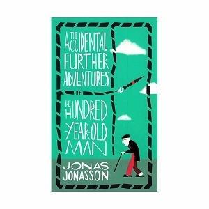 کتاب The Accidental Further Adventures of the Hundred-Year-Old Man اثر Jonas Jonasson انتشارات معیار علم 